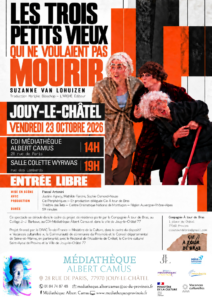 Spectacle LES TROIS PETITS VIEUX QUI NE VOULAIENT PAS MOURIR