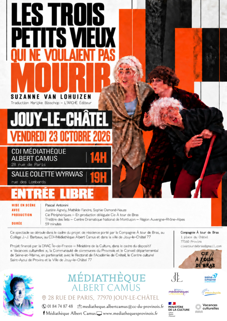 SPECTACLE "LES TROIS PETITS VIEUX QUI NE VOULAIENT PAS MOURIR" / Jouy-le-Châtel